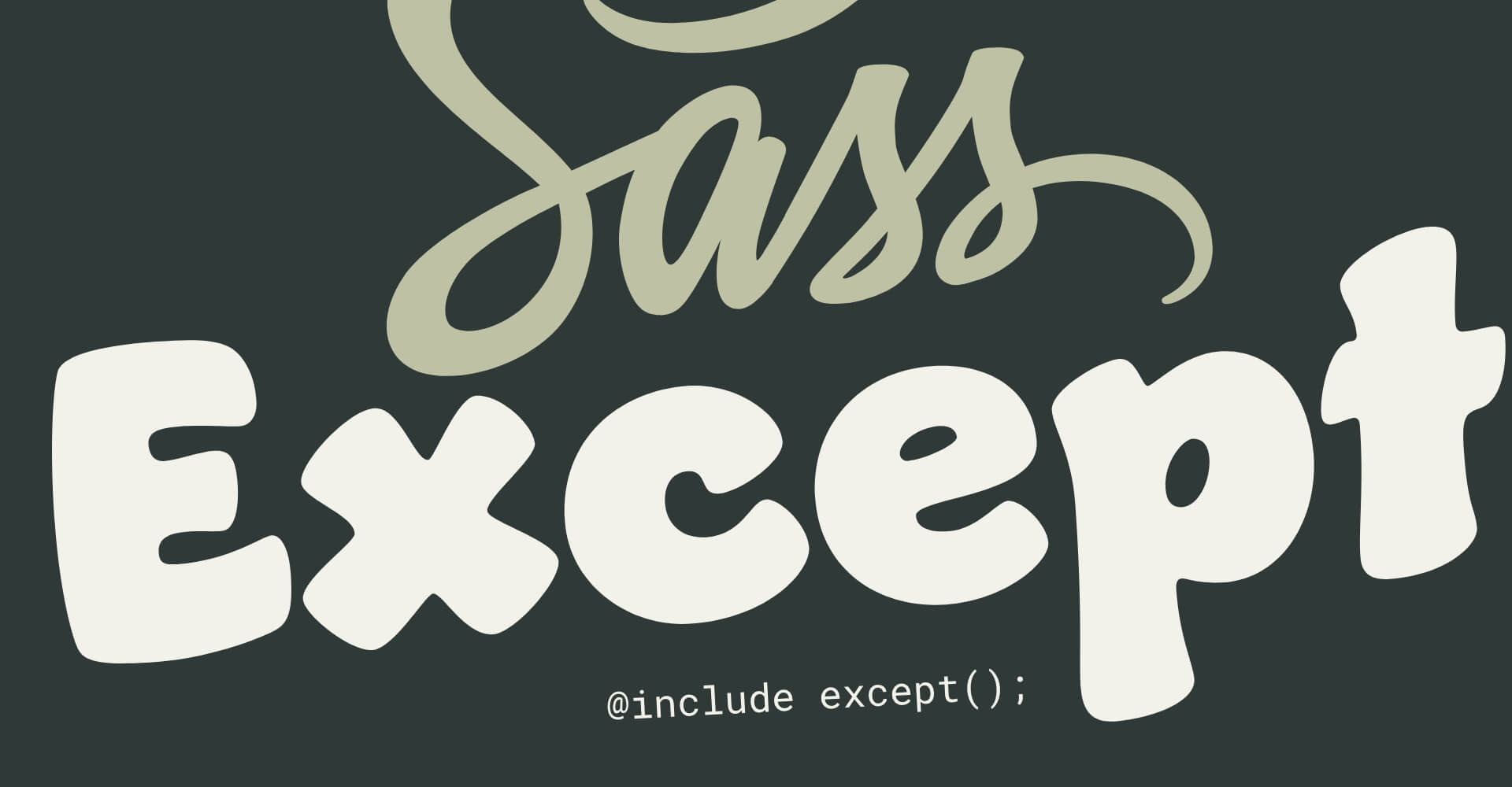 exclude-elements-in-the-list-with-except-sass-mixin-gerillass